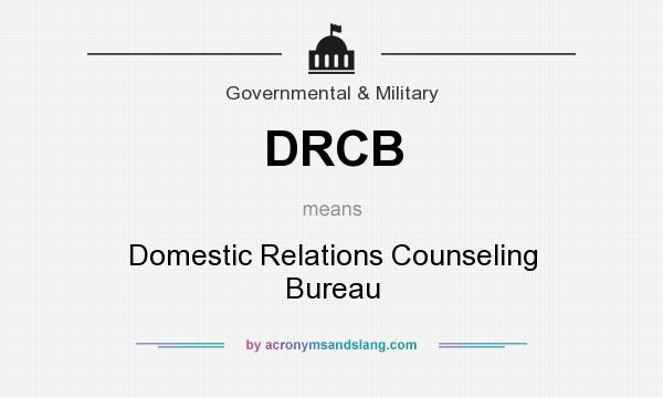 What does DRCB mean? It stands for Domestic Relations Counseling Bureau