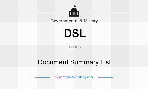 What does DSL mean? It stands for Document Summary List