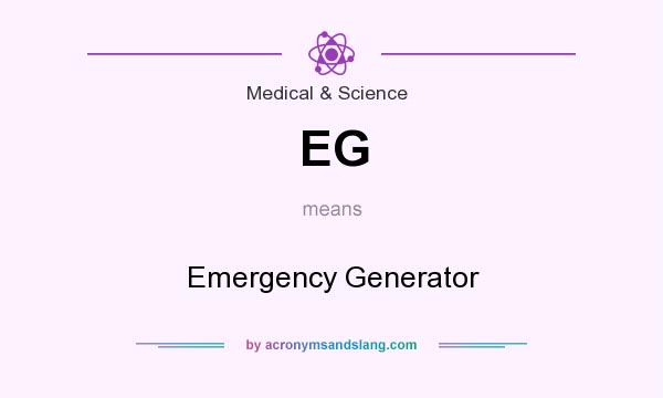 What does EG mean? It stands for Emergency Generator