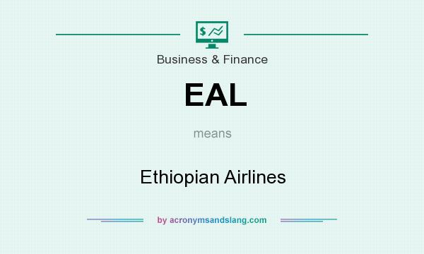 What does EAL mean? It stands for Ethiopian Airlines