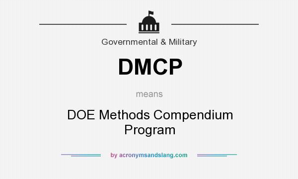 What does DMCP mean? It stands for DOE Methods Compendium Program