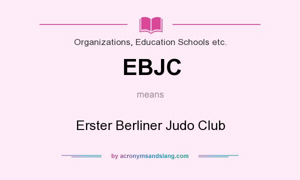 What does EBJC mean? It stands for Erster Berliner Judo Club