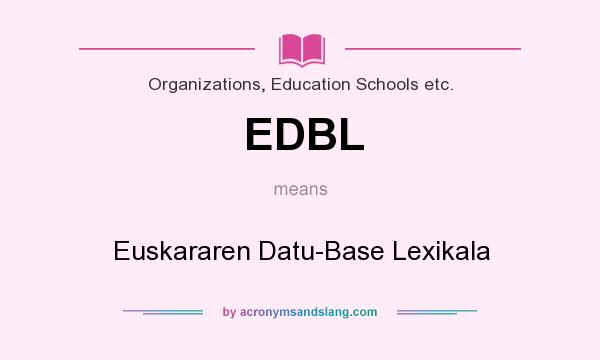What does EDBL mean? It stands for Euskararen Datu-Base Lexikala