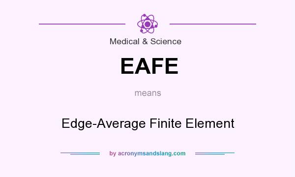 What does EAFE mean? It stands for Edge-Average Finite Element