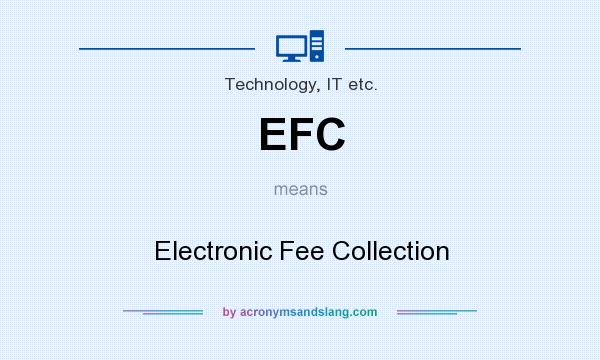 What does EFC mean? It stands for Electronic Fee Collection