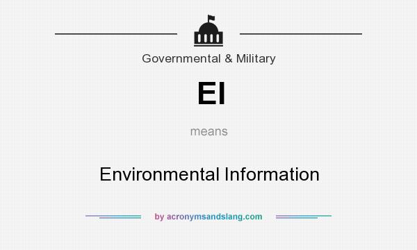 What does EI mean? It stands for Environmental Information