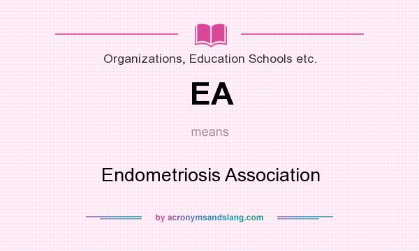 What does EA mean? It stands for Endometriosis Association