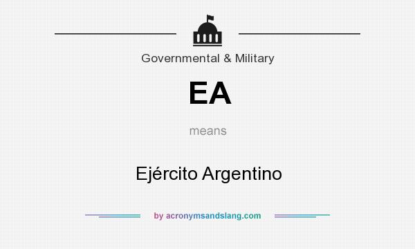 What does EA mean? It stands for Ejército Argentino