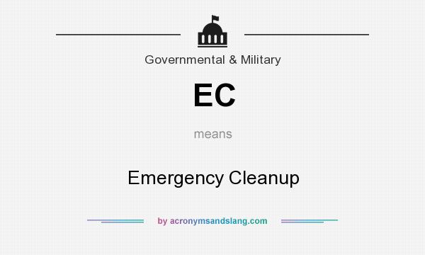 What does EC mean? It stands for Emergency Cleanup