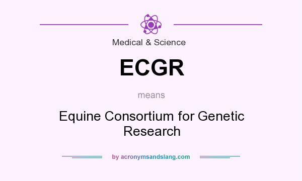 What does ECGR mean? It stands for Equine Consortium for Genetic Research