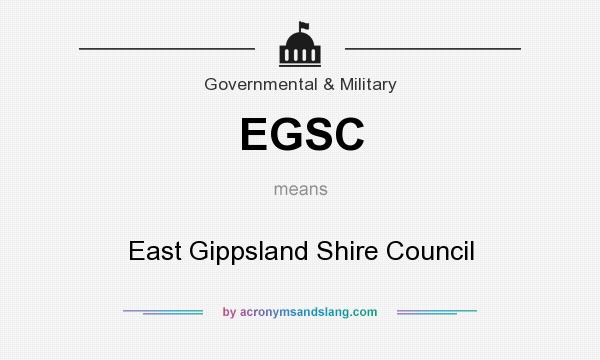 What does EGSC mean? It stands for East Gippsland Shire Council