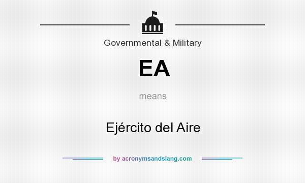 What does EA mean? It stands for Ejército del Aire