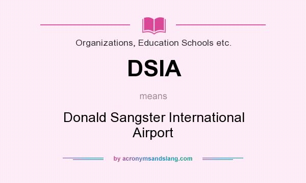 What does DSIA mean? It stands for Donald Sangster International Airport