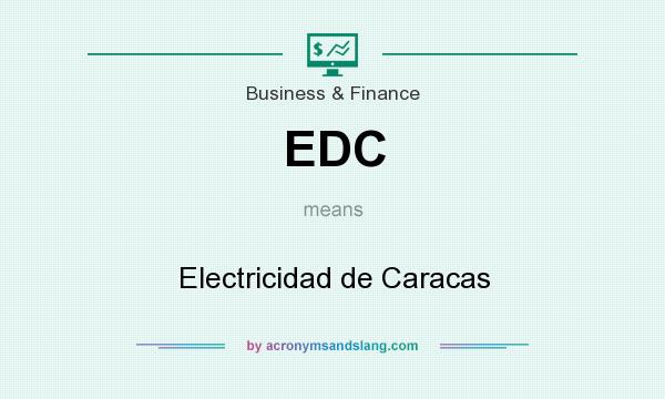 What does EDC mean? It stands for Electricidad de Caracas