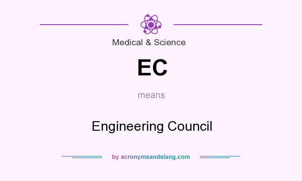 What does EC mean? It stands for Engineering Council