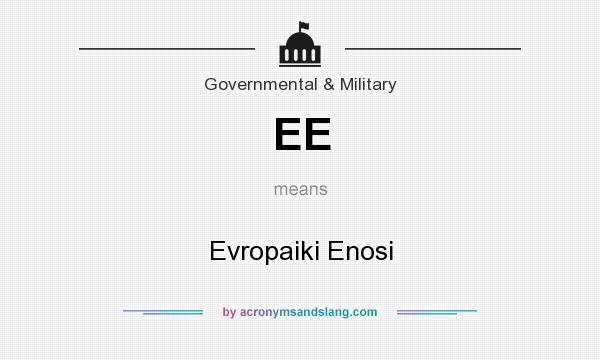 What does EE mean? It stands for Evropaiki Enosi