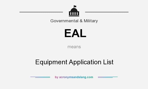 What does EAL mean? It stands for Equipment Application List
