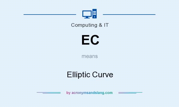What does EC mean? It stands for Elliptic Curve