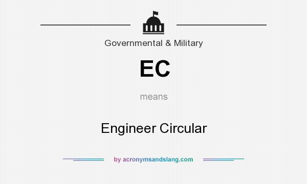 What does EC mean? It stands for Engineer Circular