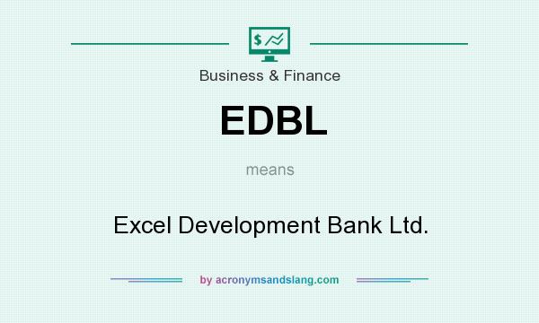 What does EDBL mean? It stands for Excel Development Bank Ltd.