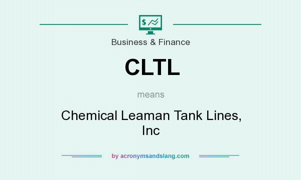 What does CLTL mean? It stands for Chemical Leaman Tank Lines, Inc