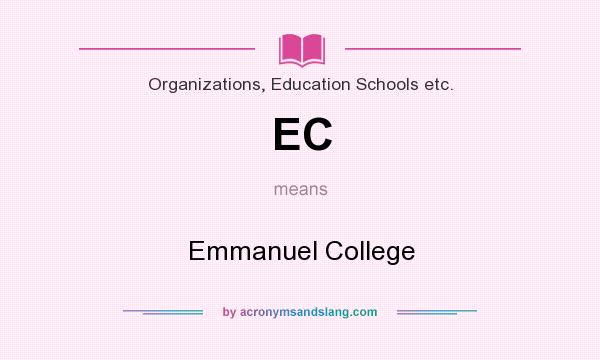 What does EC mean? It stands for Emmanuel College