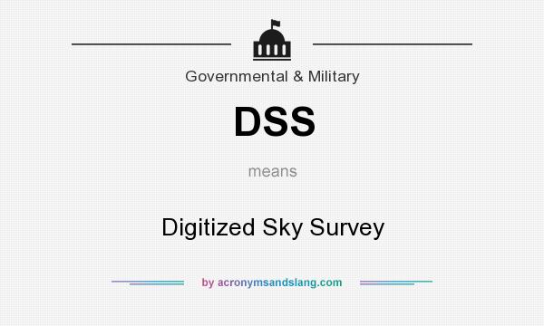What does DSS mean? It stands for Digitized Sky Survey
