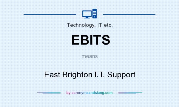 What does EBITS mean? It stands for East Brighton I.T. Support