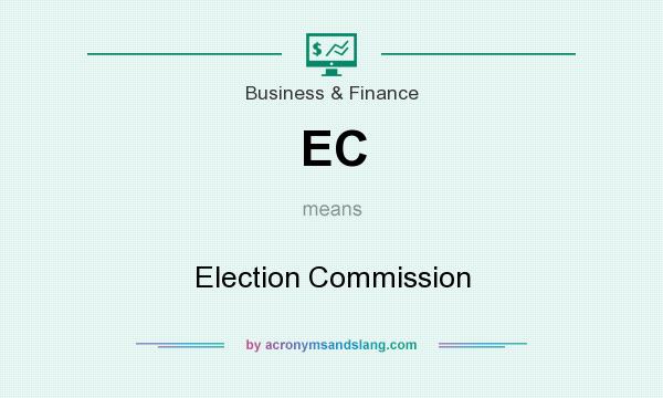 What does EC mean? It stands for Election Commission