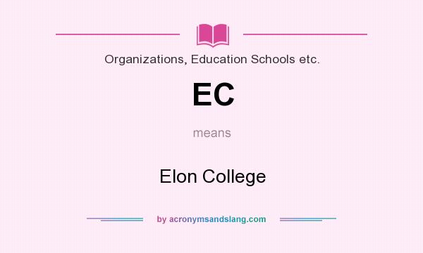 What does EC mean? It stands for Elon College