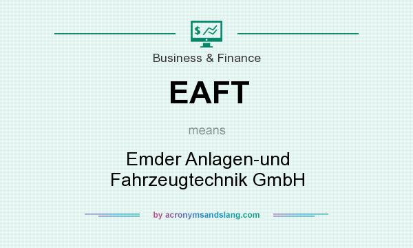 What does EAFT mean? It stands for Emder Anlagen-und Fahrzeugtechnik GmbH