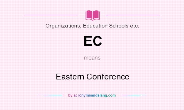 What does EC mean? It stands for Eastern Conference