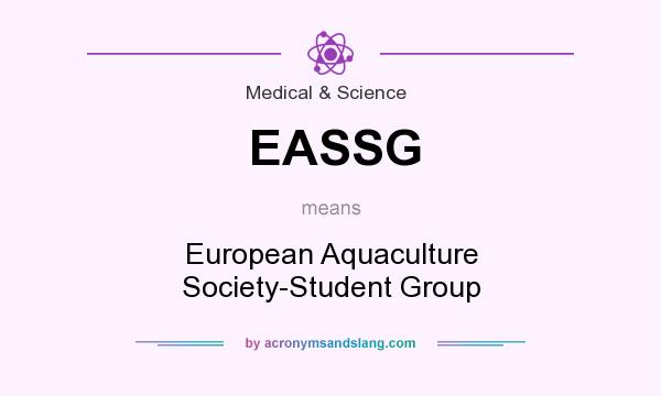 What does EASSG mean? It stands for European Aquaculture Society-Student Group