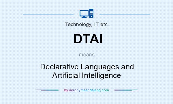 What does DTAI mean? It stands for Declarative Languages and Artificial Intelligence