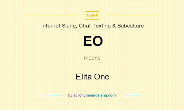What does EO mean? It stands for Elita One