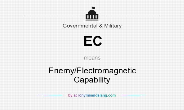 What does EC mean? It stands for Enemy/Electromagnetic Capability