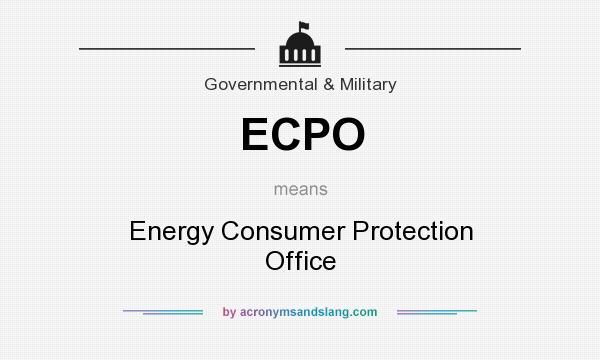 What does ECPO mean? It stands for Energy Consumer Protection Office