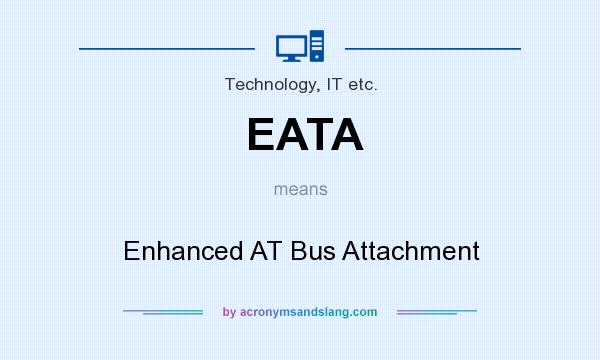 What does EATA mean? It stands for Enhanced AT Bus Attachment