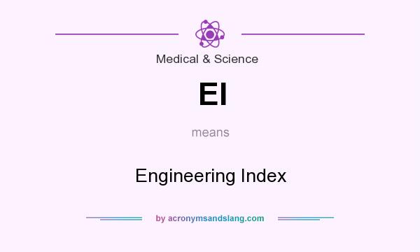 What does EI mean? It stands for Engineering Index