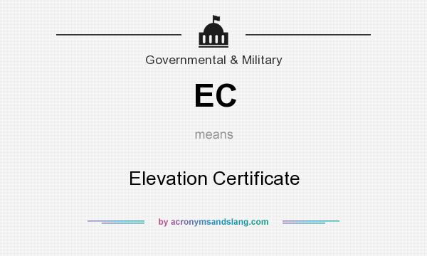 What does EC mean? It stands for Elevation Certificate