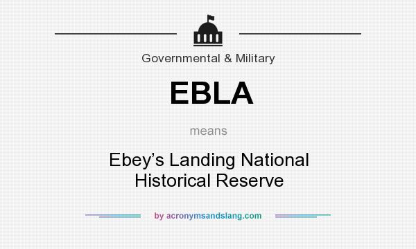 What does EBLA mean? It stands for Ebey’s Landing National Historical Reserve