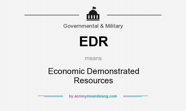 What does EDR mean? It stands for Economic Demonstrated Resources