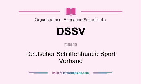 What does DSSV mean? It stands for Deutscher Schlittenhunde Sport Verband
