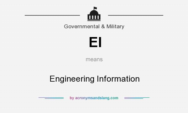 What does EI mean? It stands for Engineering Information