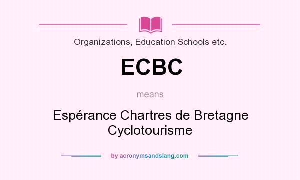What does ECBC mean? It stands for Espérance Chartres de Bretagne Cyclotourisme