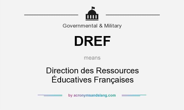 What does DREF mean? It stands for Direction des Ressources Éducatives Françaises