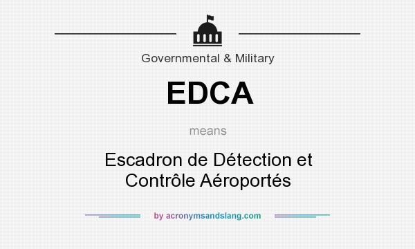 What does EDCA mean? It stands for Escadron de Détection et Contrôle Aéroportés