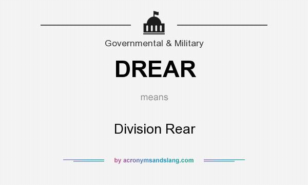 What does DREAR mean? It stands for Division Rear