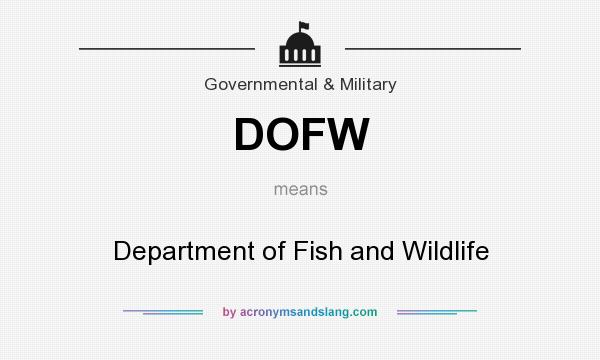 What does DOFW mean? It stands for Department of Fish and Wildlife
