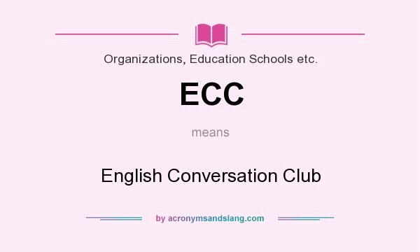 What does ECC mean? It stands for English Conversation Club